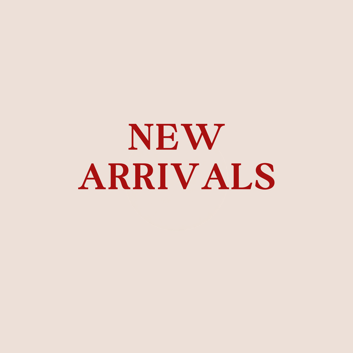 New Arrivals