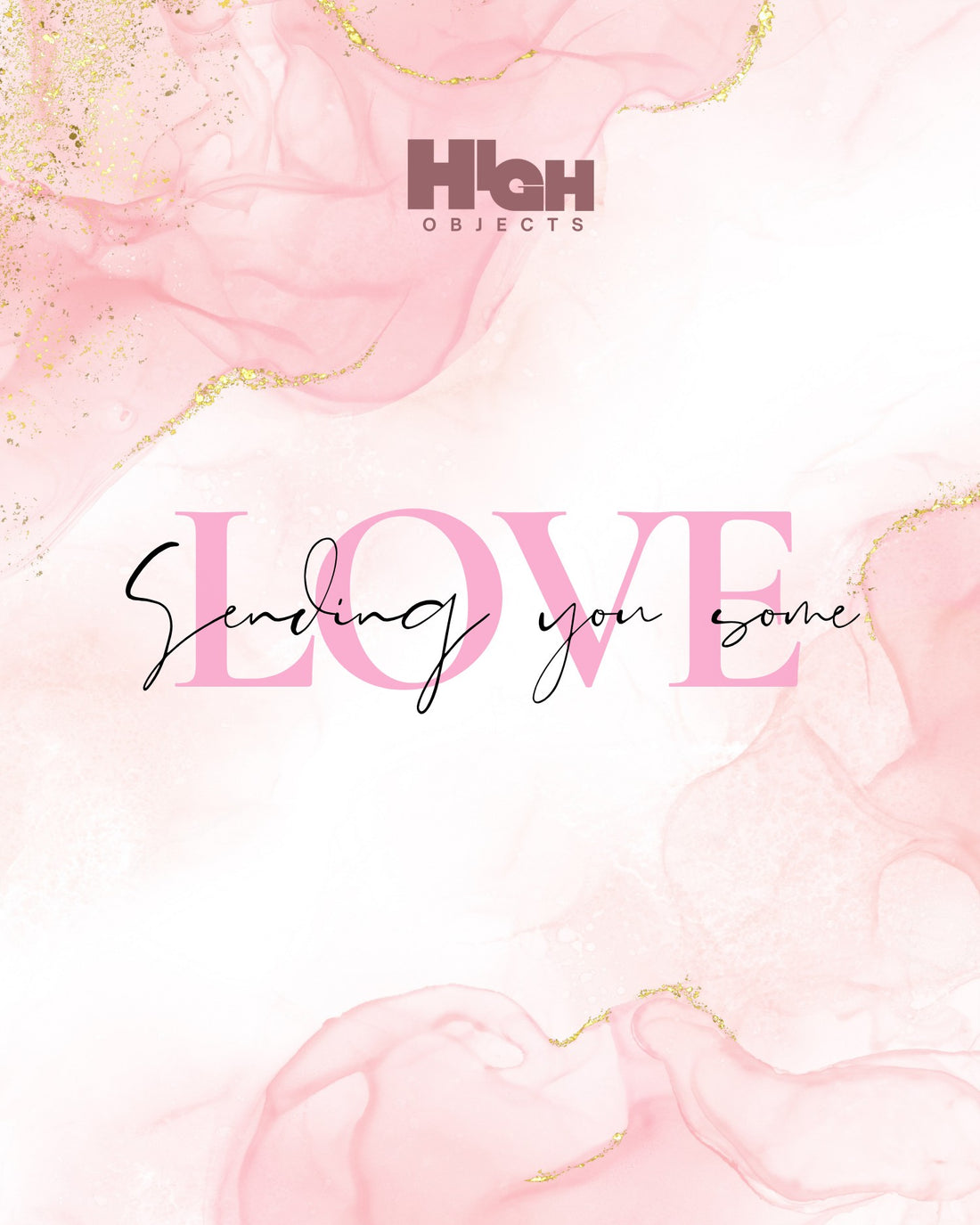 High Objects e-gift card for her, pink watercolor design with gold accents and "Sending you some LOVE" text.