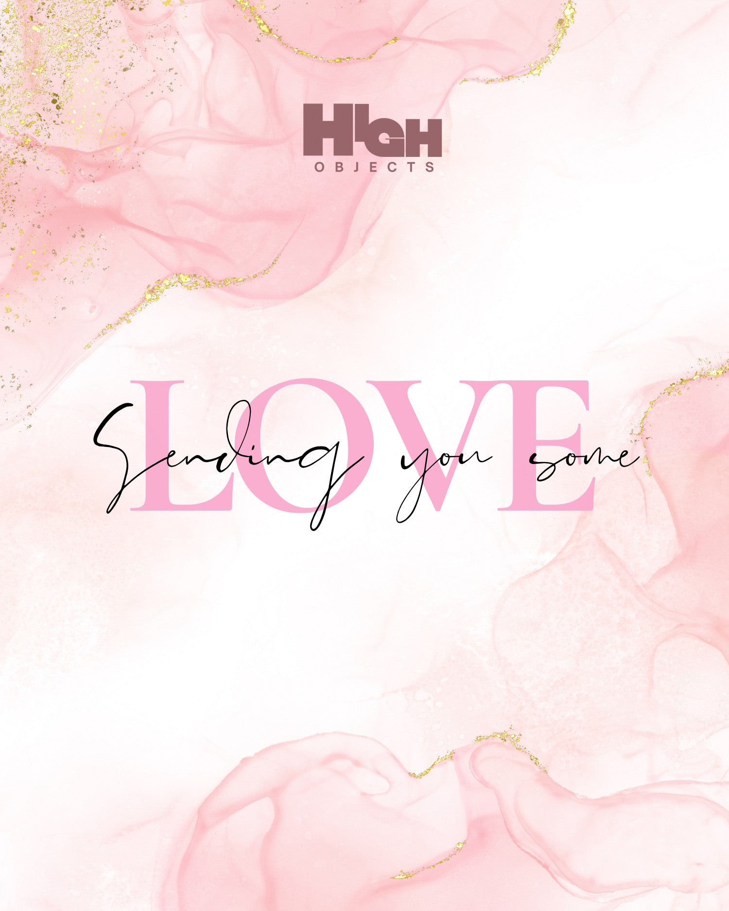 High Objects e-gift card for her, pink watercolor design with gold accents and "Sending you some LOVE" text.